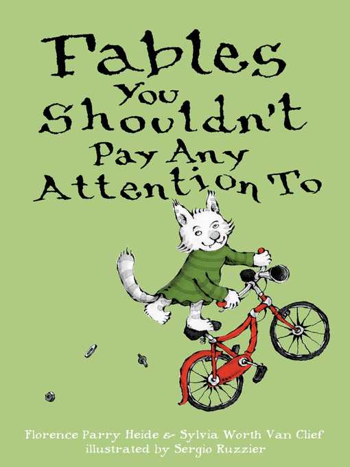 Title details for Fables You Shouldn't Pay Any Attention To by Florence Parry Heide - Wait list